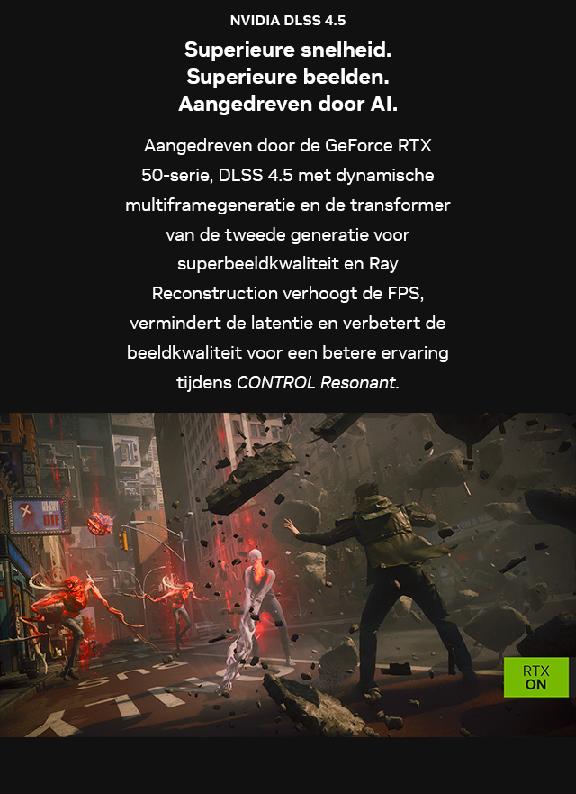 NVIDIA DLSS 4.5. Superieure snelheid. Superieure beelden. Aangedreven door AI.