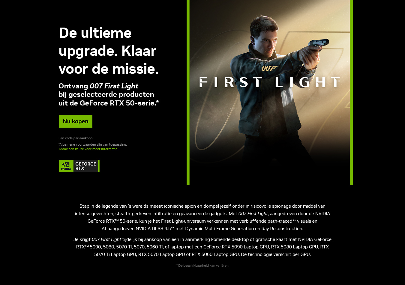Ontvang 007 First Light bij geselecteerde producten uit de GeForce RTX 50-serie.