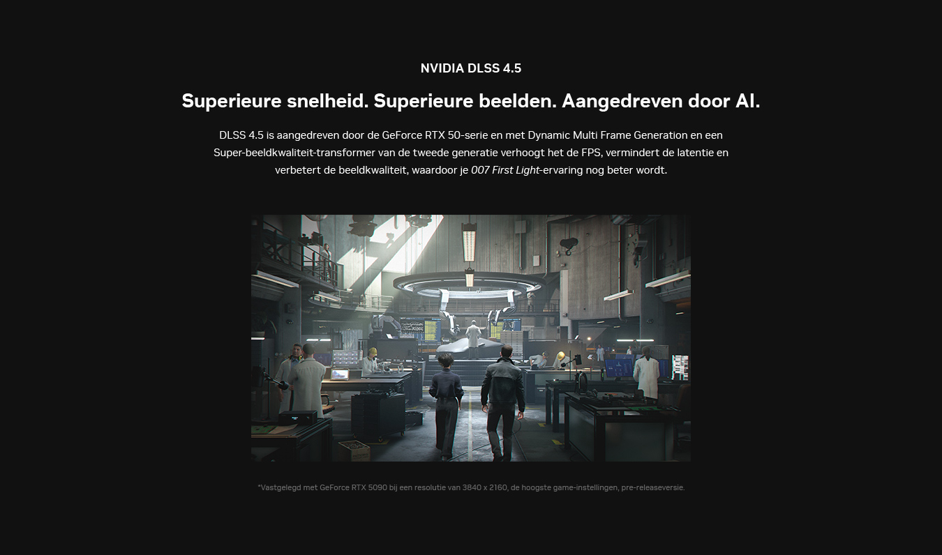 Superieure snelheid. Superieure beelden. Aangedreven door AI. NVIDIA DLSS 4.5